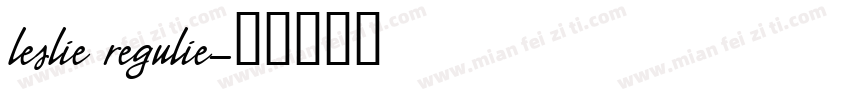 leslie regulie字体转换